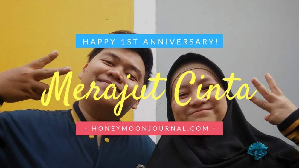 tahun-pertama-pernikahan-honeymoonjournal-dotcom