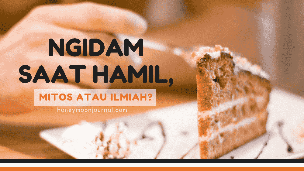 ngidam saat hamil mitos atau ilmiah honeymoonjournal.com
