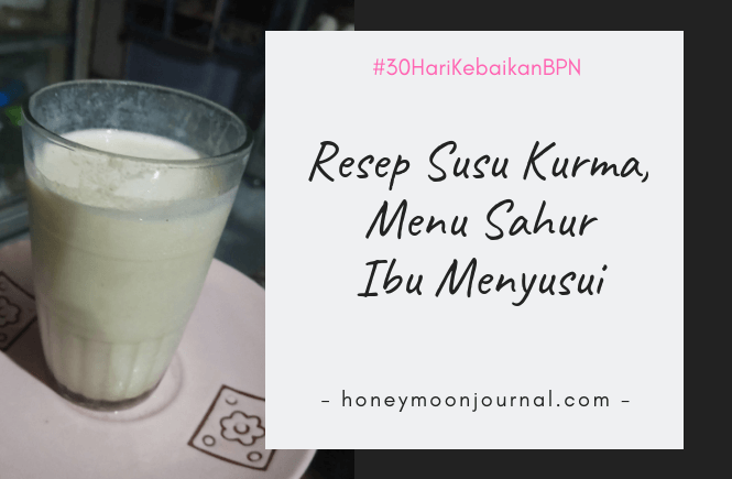 resep susu kurma menu sahur ibu menyusui honeymoonjournal.com