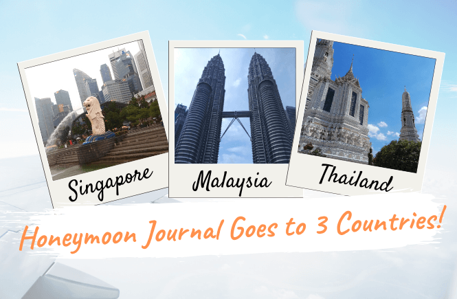 honeymoon journal backpacker singapore malaysia thailand