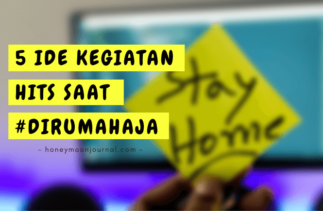 Ide Kegiatan Hits Saat #dirumahaja