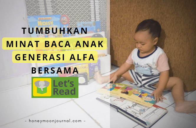 tumbuhkan minat baca anak generasi alfa dengan let's read