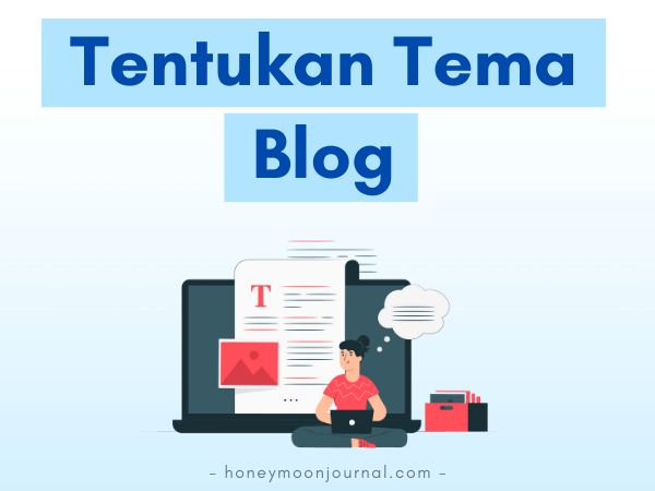 tentukan tema blog tips jadi blogger sukses