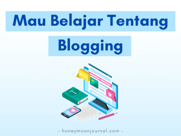 belajar blogging tips jadi blogger sukses