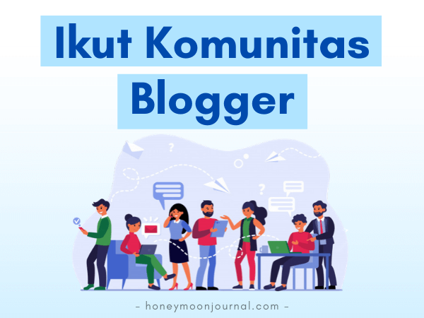 ikut komunitas blogger tips jadi blogger sukses