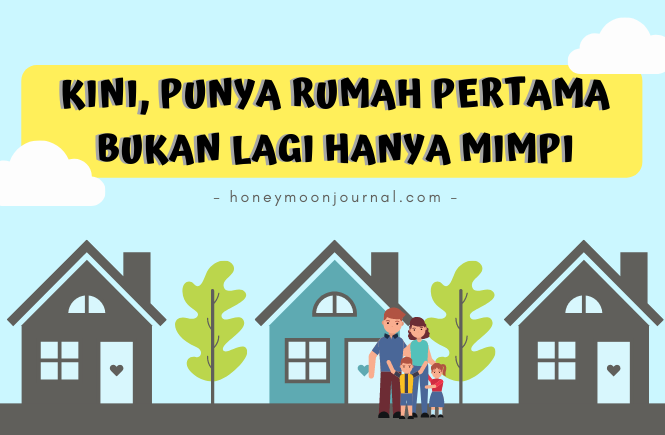 Raih Mimpi Rumah Pertama