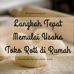 tips buka usaha roti rumah honeymoonjournal.com