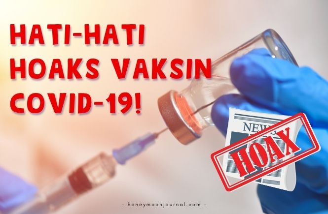 hati-hati hoaks vaksin covid 19 honeymoonjournal