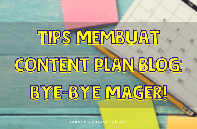 tips membuat blog plan honeymoonjournal