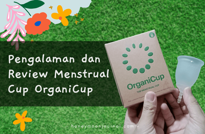 pengalaman dan review menstrual cup adalah organicup