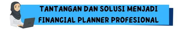 tantangan dan solusi financial planner