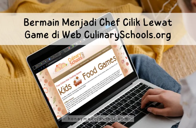 menjadi chef cilik lewat games culinaryschools.org